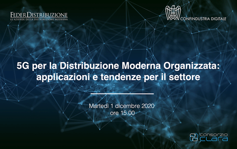 Webinar "5G per la Distribuzione Moderna Organizzata: applicazioni e tendenze per il settore"