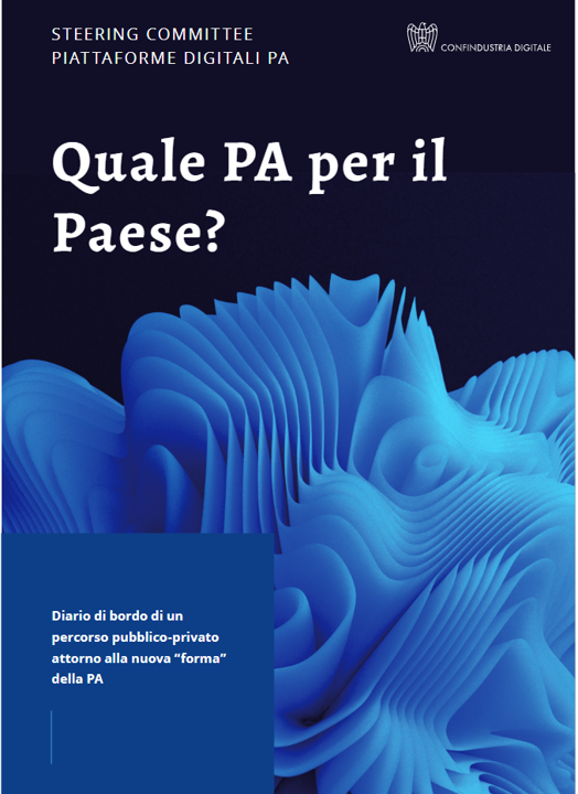 “Quale PA per il Paese? Diario di bordo di un percorso pubblico-privato attorno alla nuova forma della PA”